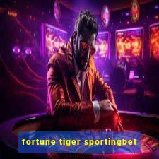 fortune tiger sportingbet